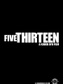 Five Thirteen 2013
