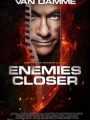 Enemies Closer 2013