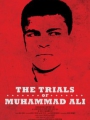 The Trials of Muhammad Ali 2013