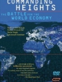 Commanding Heights: The Battle for the World Economy 2002