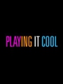 Playing It Cool 2014