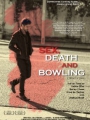 Sex, Death and Bowling 2015