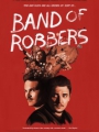Band of Robbers 2015