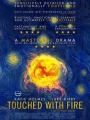 Touched with Fire 2015