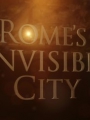 Rome's Invisible City 2015