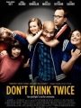Don't Think Twice 2016