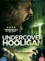 Undercover Hooligan 2016