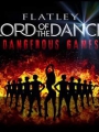 Lord of the Dance: Dangerous Games 2014