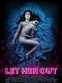 Let Her Out 2016