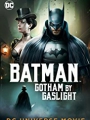 Batman: Gotham by Gaslight 2018