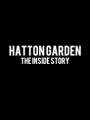 Hatton Garden: The Inside Story 2019