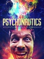 Psychonautics: A Comic's Exploration Of Psychedelics 2018