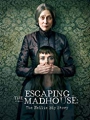 Escaping the Madhouse: The Nellie Bly Story 2019