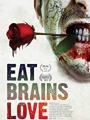Eat Brains Love 2019