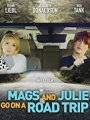 Mags and Julie Go on a Road Trip. 2020