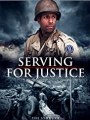 Serving for Justice: The Story of the 333rd Field Artillery Battalion 2020