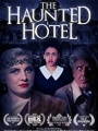The Haunted Hotel 2021