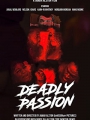 Deadly Passion 2021