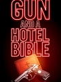 Gun and a Hotel Bible 2021