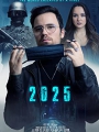 2025: The World Enslaved by a Virus 2021
