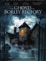 The Ghosts of Borley Rectory 2021