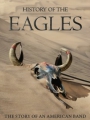 History of the Eagles Part II 2013