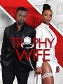 Trophy Wife 2022