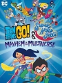 Teen Titans Go! & DC Super Hero Girls: Mayhem in the Multiverse 2022