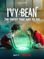 Ivy + Bean: The Ghost That Had to Go 2022