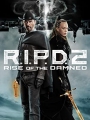 R.I.P.D. 2: Rise of the Damned 2022
