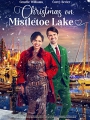 Christmas on Mistletoe Lake 2022