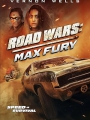 Road Wars: Max Fury 2024