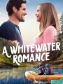 A Whitewater Romance 2024