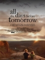 All the Days Before Tomorrow 2007