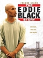 The Eddie Black Story 2009